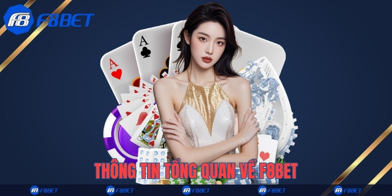 Thông tin tổng quan về F8bet