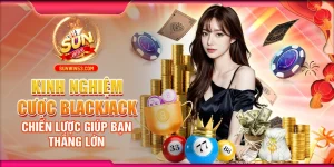 Kinh Nghiệm Cược Blackjack: Chiến Lược Giúp Bạn Thắng Lớn