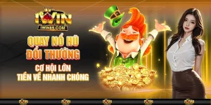 Quay Nổ Hũ Đổi Thưởng – Cơ Hội Lớn, Tiền Về Nhanh Chóng