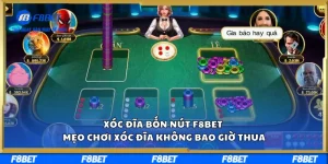 Xóc Đĩa Bốn Nút F8BET – Mẹo Chơi Xóc Đĩa Không Bao Giờ Thua